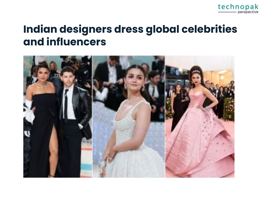 Indian Designers Dress Global Celebrities